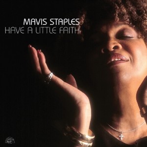 Image of Mavis Staples - Have A Little Faith - Deluxe Edition (RSD24 EDITION)