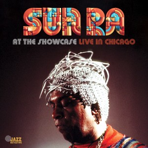 Image of Sun Ra - At The Showcase - Live In Chicago 1977 (RSD24 EDITION)