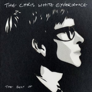 Image of Chris White Experience - Best Of (RSD24 EDITION)