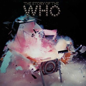 Image of The Who - Story Of The Who (RSD24 EDITION)