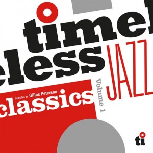 Image of Various Artists - Timeless Jazz Classics - Compiled By Gilles Peterson (RSD24 EDITION)