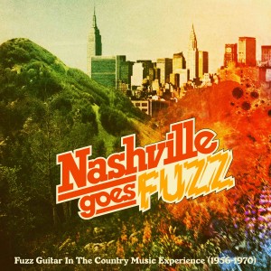 Image of Various Artists - Nashville Goes Fuzz (RSD24 EDITION)