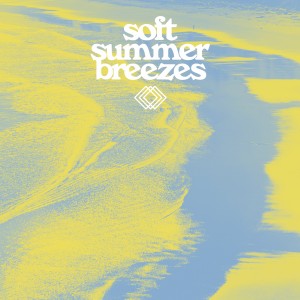Image of Various Artists - Soft Summer Breezes