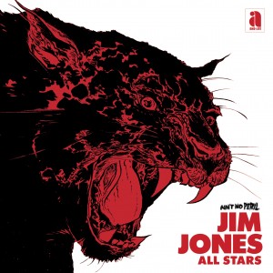 Image of Jim Jones All Stars - Ain't No Peril