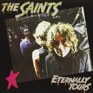 The Saints - Eternally Yours - 2024 Reissue