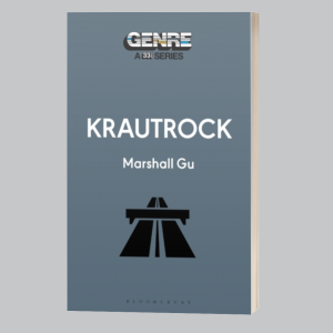 Image of Marshall Gu - Krautrock - 33⅓ Genre Series