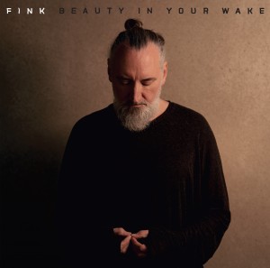 Image of Fink - Beauty In Your Wake