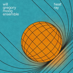 Image of Will Gregory Moog Ensemble - Heat Ray: The Archimedes Project