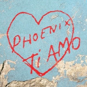 Image of Phoenix - Ti Amo - 2024 Reissue