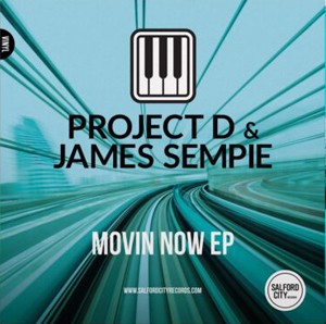 Image of Project D & James Sempie - Movin Now EP