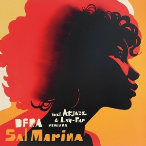 Image of DFRA - Sal Marina EP - Incl. Atjazz + Lay-Far Remixes
