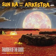 Image of Sun Ra - Thunder Of The Gods - 2024 Reissue