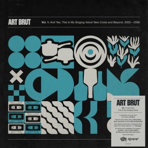 Image of Art Brut - And Yes, This Is My Singing Voice!