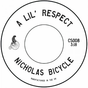 Image of Nick Bike - A Lil Respect / A Step Too Far Away