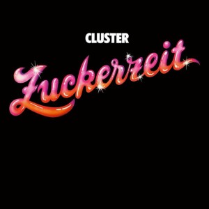 Image of Cluster - Zuckerzeit - 50th Anniversary Edition