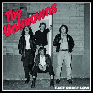 Image of The Unknowns - East Coast Low
