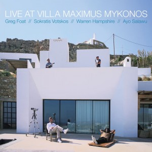 Image of Greg Foat & Sokratis Votskos - Live At Villa Maximus, Mykonos (feat. Warren Hampshire & Ayo Salawu)