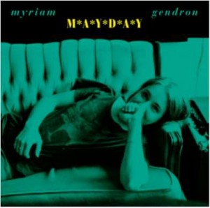 Image of Myriam Gendron - Mayday