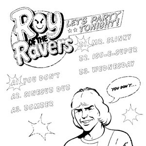 Image of Roy Of The Ravers - You Don't