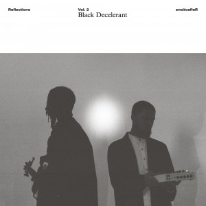 Image of Black Decelerant - Reflections Vol. 2: Black Decelerant