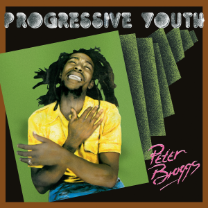 Image of Peter Broggs - Progressive Youth - 2024 Reissue