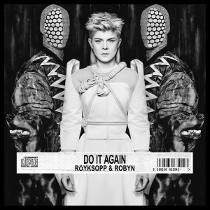 Röyksopp & Robyn - Do It Again - 2024 Reissue