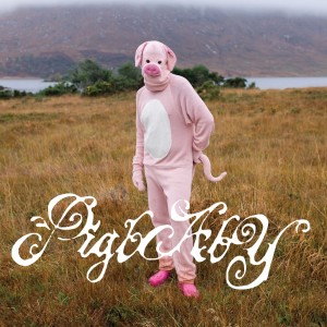 Image of Pigbaby - I Don't Care If Anyone Listens To This Shit Once You Do
