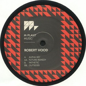 Robert Hood - Alpha Key