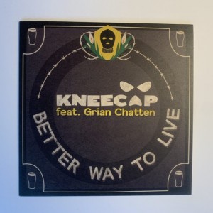 Kneecap Feat. Grian Chatten - Better Way To Live