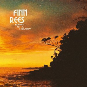 Image of Finn Rees - Dawn Is A Melody
