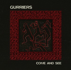 Image of Gurriers - Come And See
