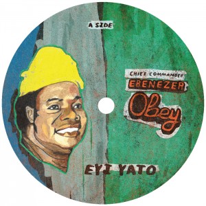 Image of Chief Commander Ebenezer Obey & His Inter-Reformers Band - Eyi Yato Remixes