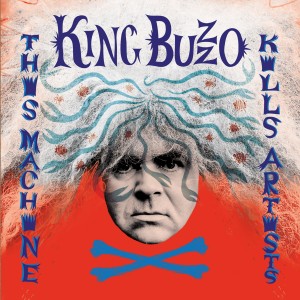 King Buzzo - This Machine Kills Artists / Gift Of Sacrifice - 2024 Reissue