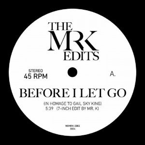 Image of The Mr K Edits - Before I Let Go / Hollywood Message