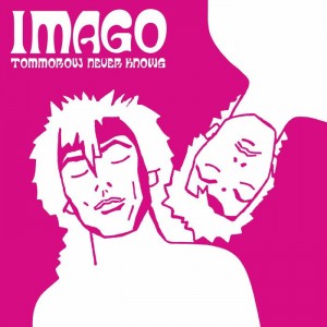 Imago - Tomorrow Never Knows
