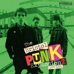 Various Artists - The Bristol Punk Explosion Vol. 2 (1977-1981)