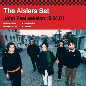 The Aislers Set - John Peel Session 10.04.01