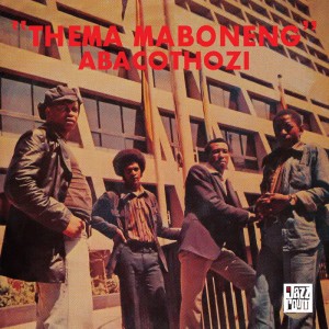 Abacothozi - Thema Maboneng - 2024 Reissue