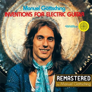 Image of Manuel Göttsching - Inventions For Electric Guitar