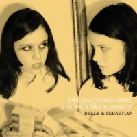 Image of Belle And Sebastian - Fold Your Hands Child, You Walk Like A Peasant