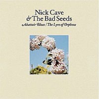 Image of Nick Cave & The Bad Seeds - Abattoir Blues / The Lyre Of Orpheus
