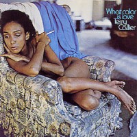 Image of Terry Callier - What Color Is Love - 180g Vinyl Edition