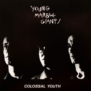 Image of Young Marble Giants - Colossal Youth
