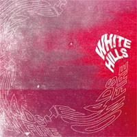 Image of White Hills - Heads On Fire (Re-Issue)