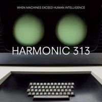 Image of Harmonic 313 - When Machines Exceed Human Intelligence
