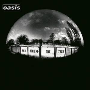 Image of Oasis - Don't Believe The Truth