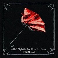 Image of Tom McRae - Alphabet Of Hurricanes