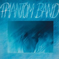 Image of Phantom Band - Phantom Band