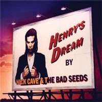 Image of Nick Cave & The Bad Seeds - Henry's Dream (2010 Digital Remaster) - Collectors Edition