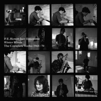 Image of PE Hewitt Jazz Ensemble - Winter Winds - The Complete Works 1968-70